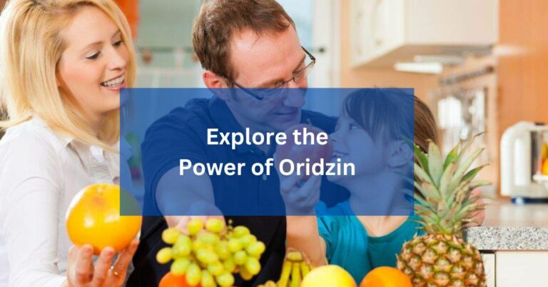 Explore the Power of Oridzin – A Closer Look at Its Benefits!