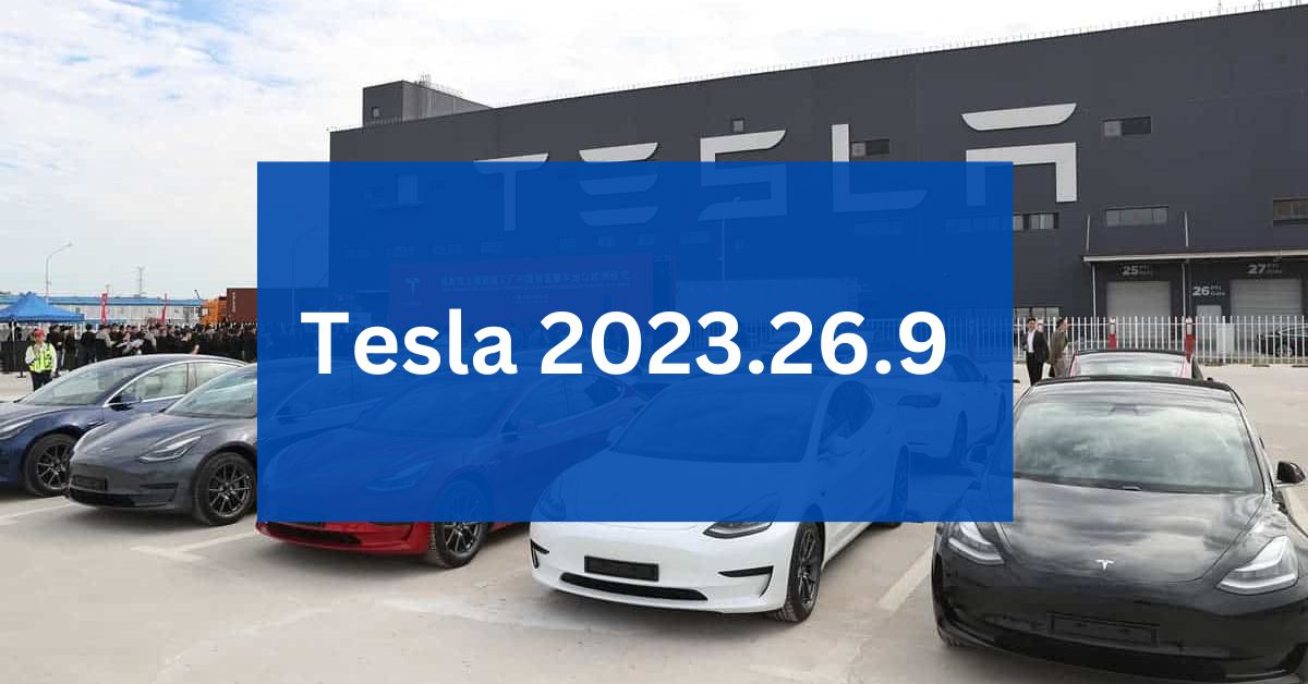 Tesla 2023.26.9