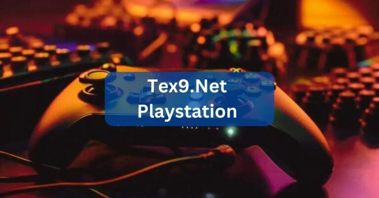 Tex9.Net Playstation – Everything You’re Looking For!