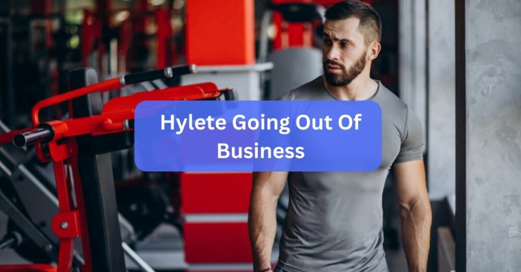 Hylete Going Out Of Business