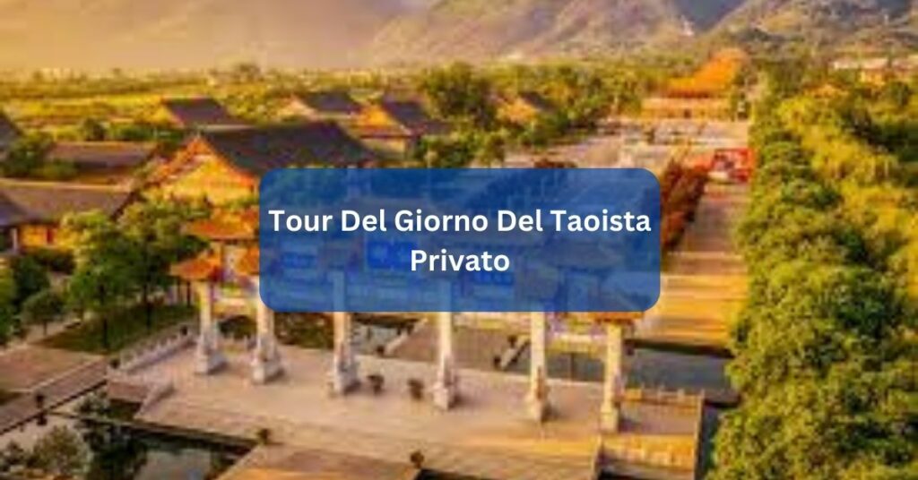 Tour Del Giorno Del Taoista Privato