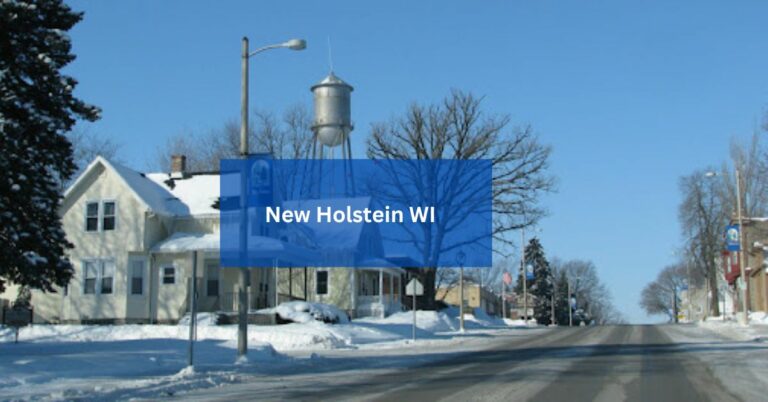 New Holstein WI – A Hidden Gem in Wisconsin!